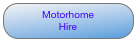 Motorhome 
Hire